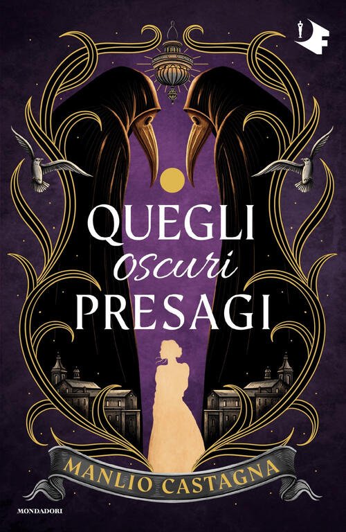 Quegli Oscuri Presagi Manlio Castagna Mondadori 2025
