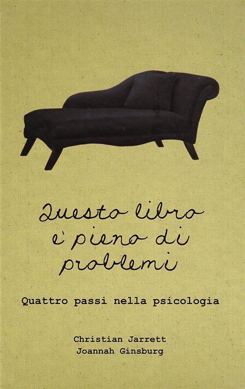 Questo Libro E Pieno Di Problemi. Quattro Passi Nella Psicologia …