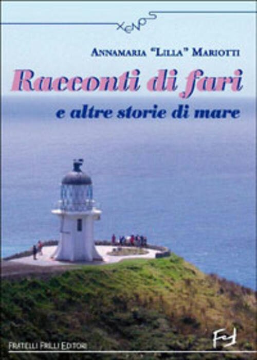 Racconti Di Fari E Altre Storie Di Mare