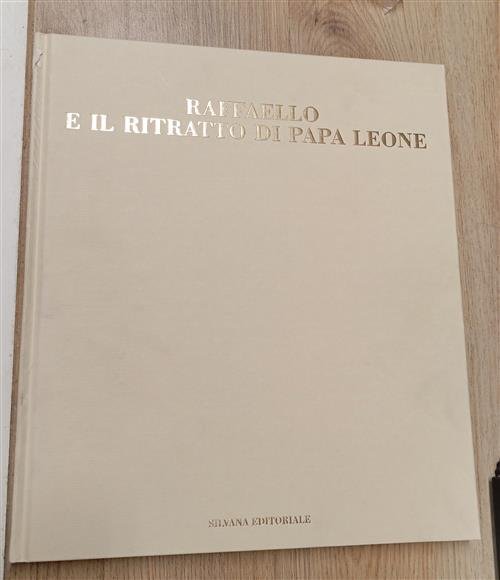 Raffaello E Il Ritratto Di Papa Leone Del Serra Alfio …