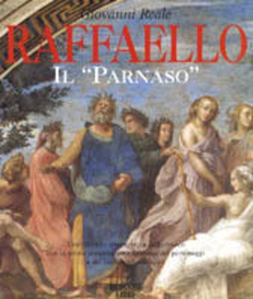 Raffaello: Il Parnaso. Una Rilettura Ermeneutica Dell'affresco Con La Prima …