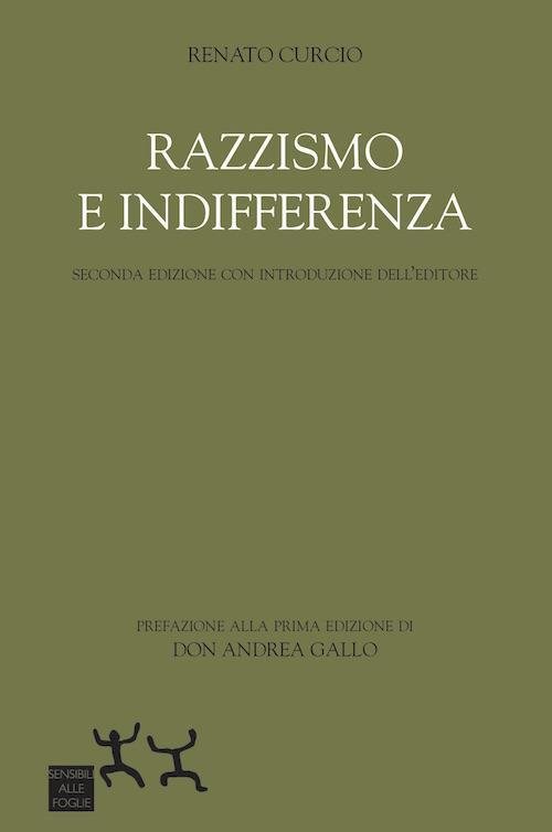 Razzismo E Indifferenza Renato Curcio Sensibili Alle Foglie 2019
