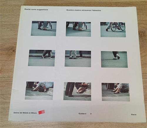 Realta Come Suggestione. Quattro Mostre Attraverso L'obiettivo. Catalogo Della Mostra