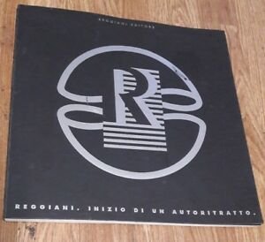 Reggiani. Inizio Di Un Autoritratto