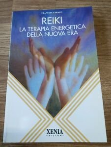 Reiki La Terapia Energetica Della Nuova Era