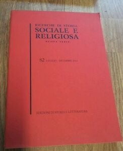 Ricerche Di Storia Sociale E Religiosa. Vol. 82. Luglio Dicembre …