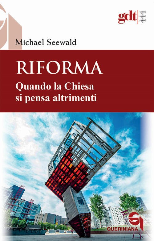 Riforma. Quando La Chiesa Si Pensa Altrimenti Michael Seewald Queriniana …