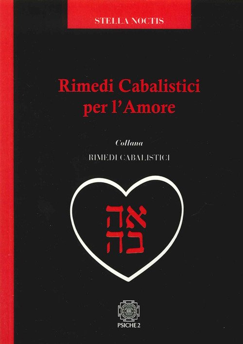 Rimedi Cabalistici Per L'amore Stella Noctis Psiche 2 2015