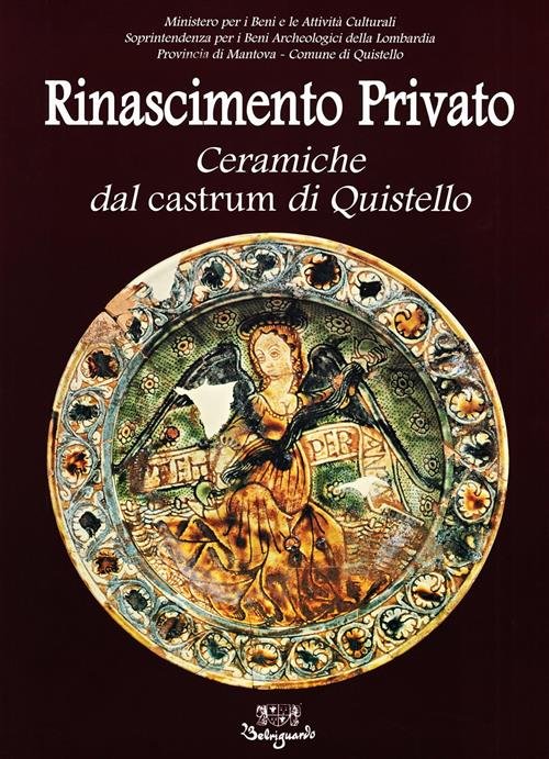 Rinascimento Privato. Ceramiche Dal Castrum Di Quistello | Immagine principale