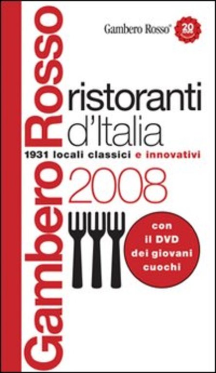 Ristoranti D'italia 2008 1931 Locali Classici E Innovativi