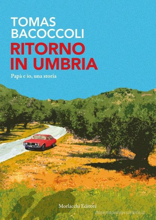 Ritorno In Umbria. Papa E Io, Una Storia | Immagine principale