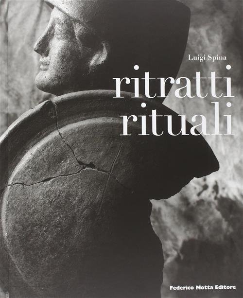 Ritratti Rituali Luigi Spina 24 Ore Cultura 2007