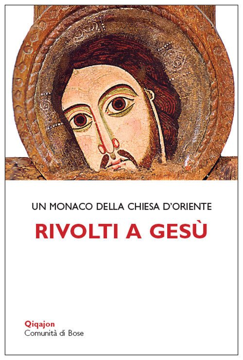 Rivolti A Gesu. Tracce Per La Vita Interiore