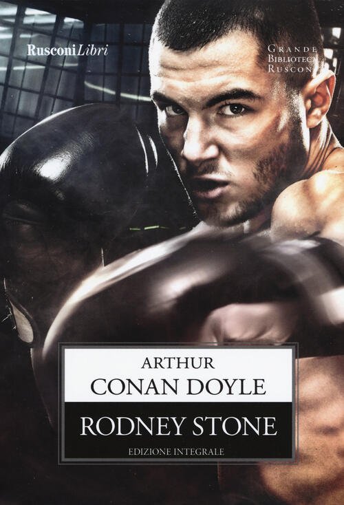 Rodney Stone Arthur Conan Doyle Rusconi Libri 2020