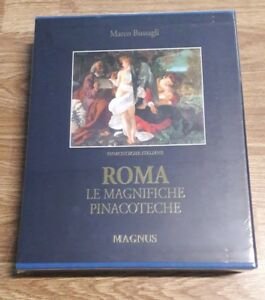 Roma, Le Magnifiche Pinacoteche Marco Bussagli Magnus 2010