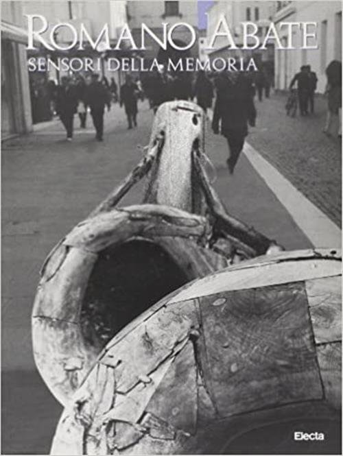 Romano Abate. Sensori Della Memoria. Catalogo Della Mostra Padova