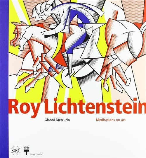 Roy Lichtenstein. Meditations On Art