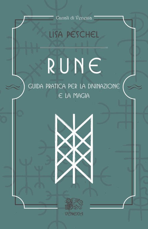 Rune. Guida Pratica Per La Divinazione E La Magia | Immagine principale