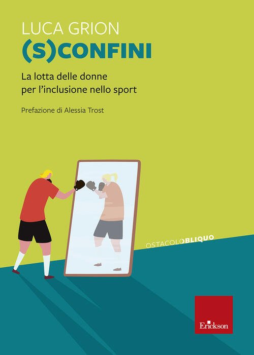 (S)Confini. La Lotta Delle Donne Per L'inclusione Sport Luca Grion …