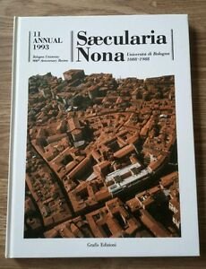 Saecularia Nona. Università Di Bologna 1088-1988 11 Annual 1993 Grafis …