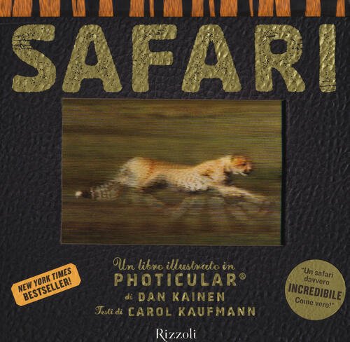 Safari. Un Libro Illustrato In Photicular®. Ediz. Illustrata Carol Kaufmann …