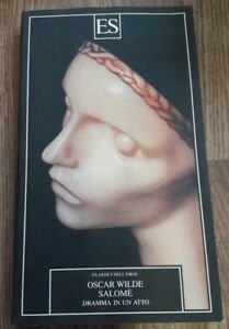 Salome. Dramma In Un Atto