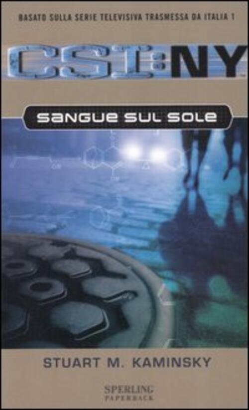 Sangue Sul Sole. Csi: Ny