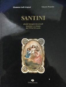 Santini: Piccole Immagini Devozionali A Stampa E Manufatte Dal Xvii … | Immagine Gallery 2