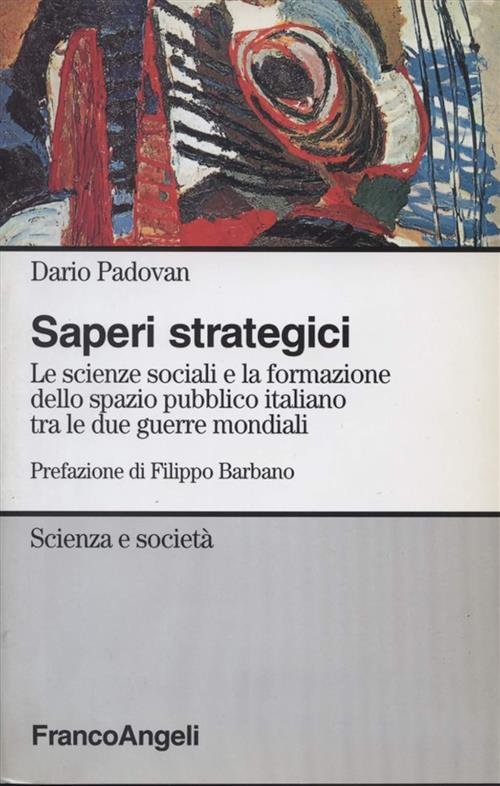 Saperi Strategici. Le Scienze Sociali E La Formazione Dello Spazio …