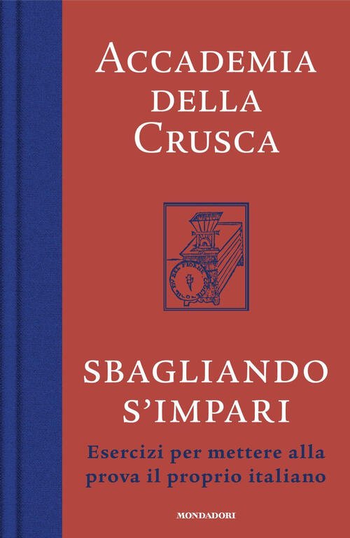 Sbagliando S'impari. Esercizi Per Mettere Alla Prova Il Proprio Italiano …