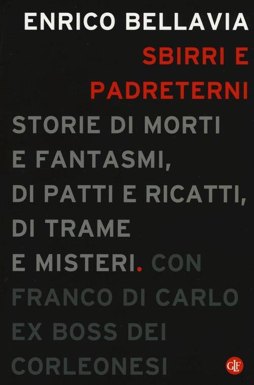 Sbirri E Padreterni. Storie Di Morti E Fantasmi, Di Patti … | Immagine Gallery 2