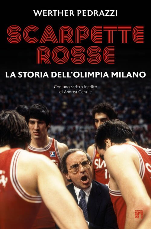 Scarpette Rosse. La Storia Dell'olimpia Milano Werther Pedrazzi Limina 2026