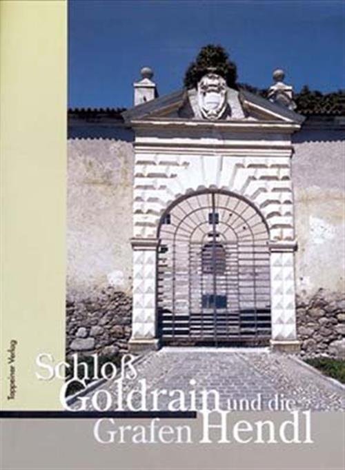 Schloss Goldrain Und Die Grafen Hendl | Immagine principale