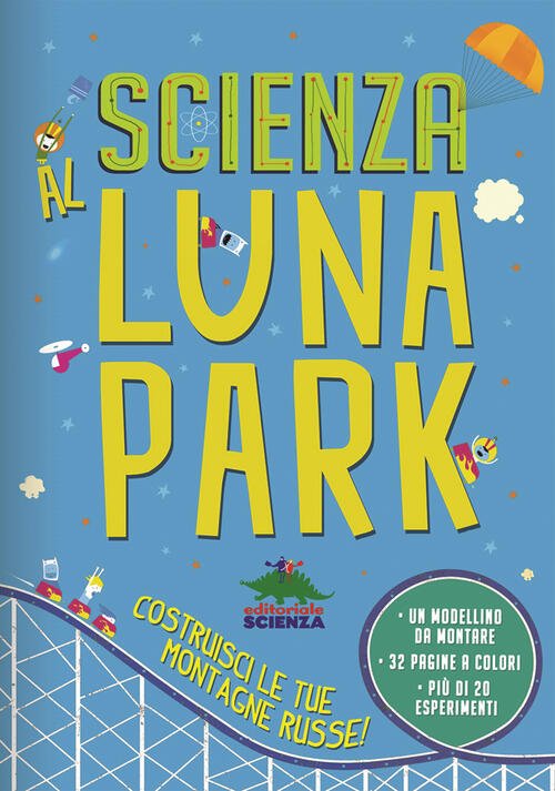 Scienza Al Luna Park. Con Gadget Chris Oxlade Editoriale Scienza …