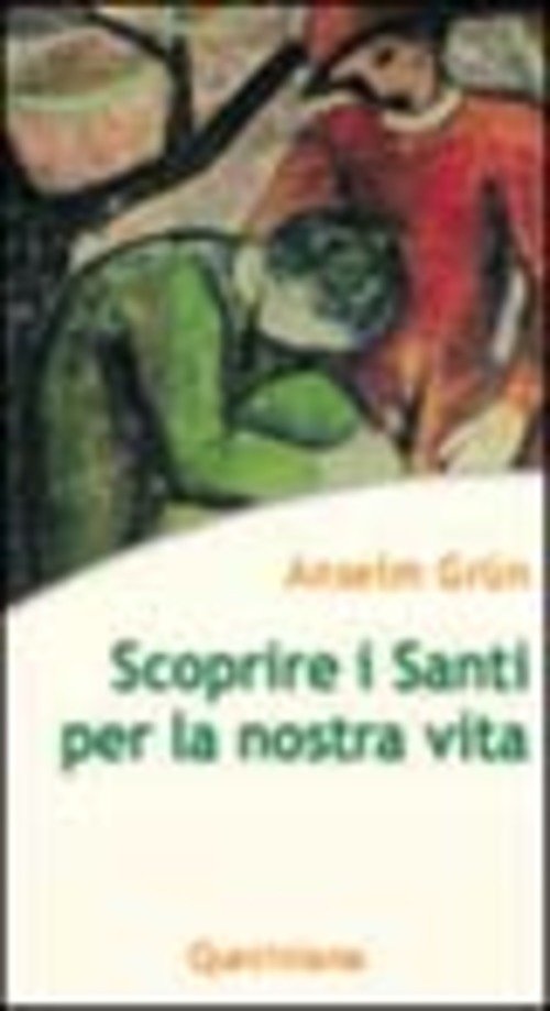 Scoprire I Santi Per La Nostra Vita