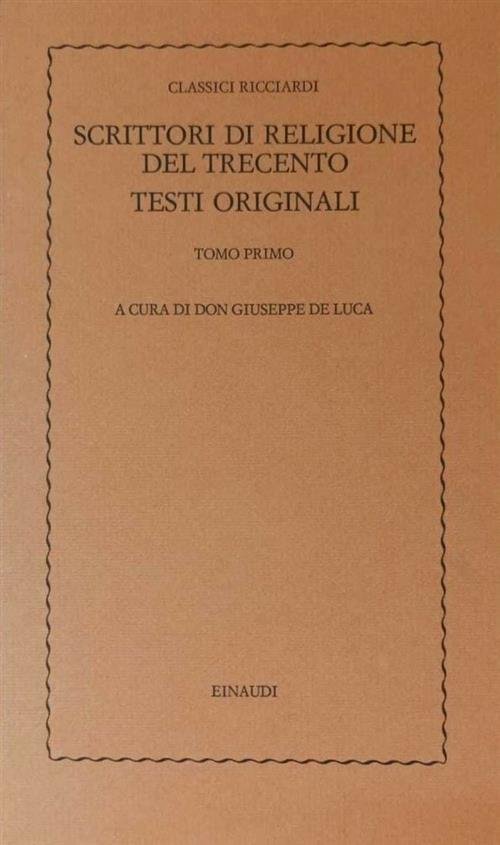 Scrittori Di Religione Del Trecento. Tomo Primo | Immagine principale