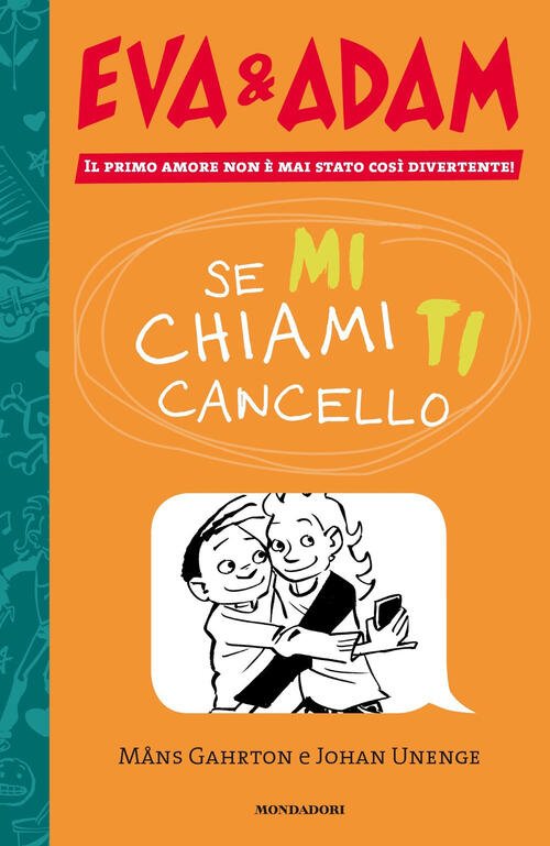 Se Mi Chiami Ti Cancello. Eva&Adam. Vol. 2 | Immagine principale