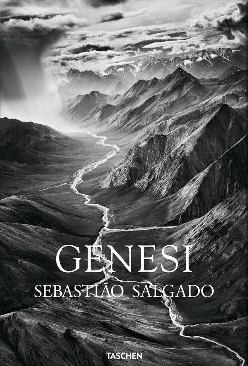 Sebastiao Salgado. Genesi Lélia Wanick Salgado Taschen 2013