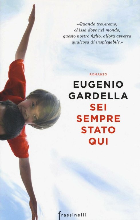 Sei Sempre Stato Qui Eugenio Gardella Sperling & Kupfer 2016