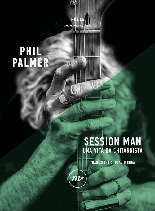 Session Man. Una Vita Da Chitarrista