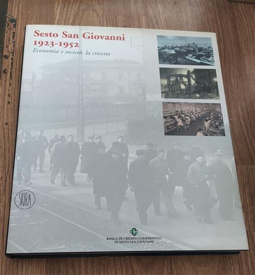 Sesto San Giovanni 1923-1952. Economia E Societa: La Crescita