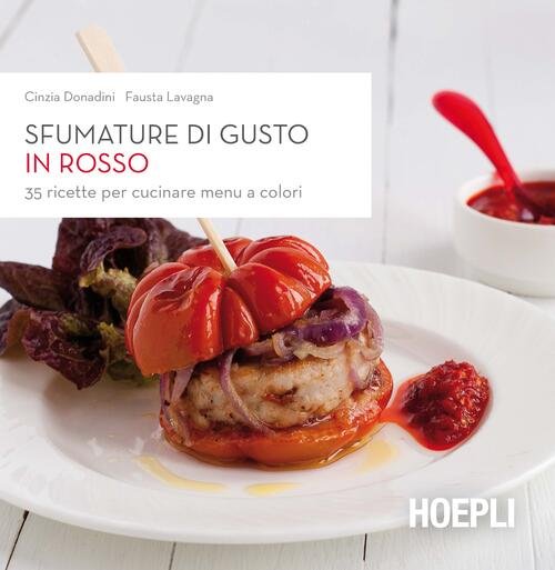 Sfumature Di Gusto In Rosso. 35 Ricette Per Cucinare Menu … | Immagine Gallery 3