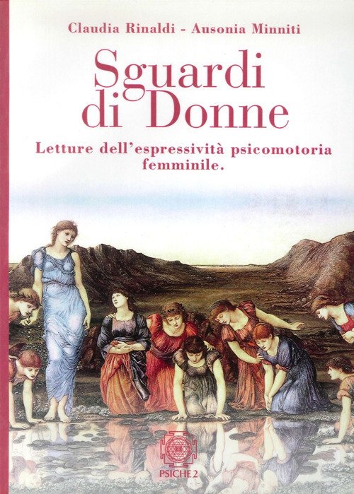 Sguardi Di Donne. Letture Dell'espressivita Psicomotoria Femminile