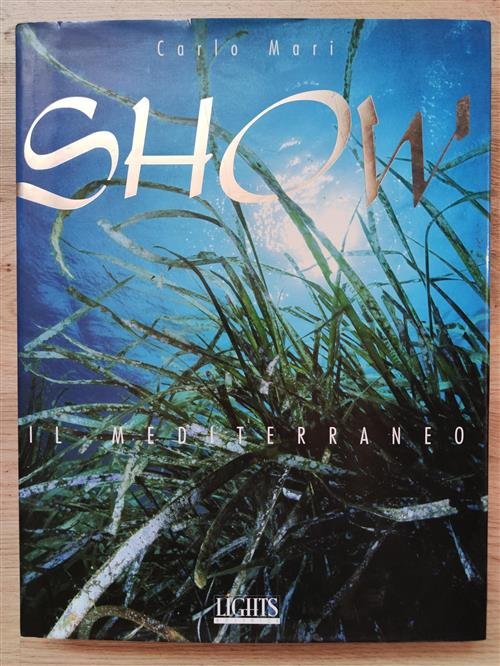 Show. Il Mediterraneo