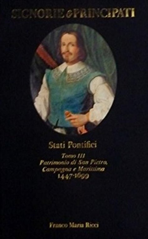 Signorie E Principati Stati Pontifici Tomo Iii Patrimonio Di San … | Immagine Gallery 2
