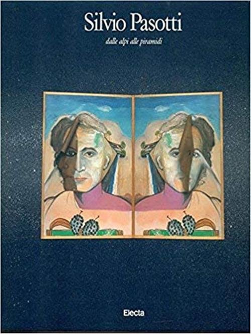 Silvio Pasotti Dalle Alpi Alle Piramidi Omar Calabrese Electa 1987