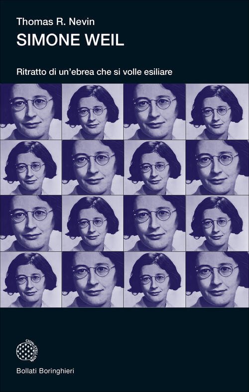 Simone Weil. Ritratto Di Un'ebrea Che Si Volle Esiliare