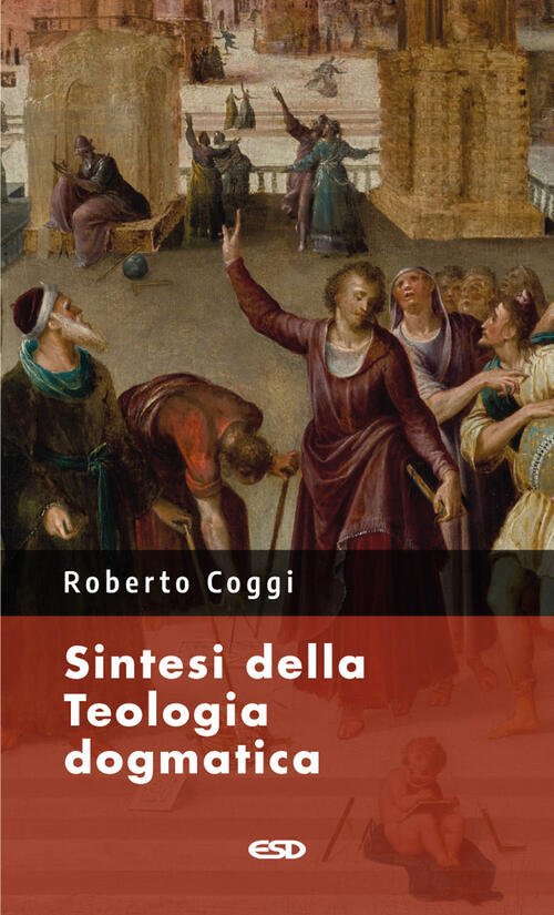 Sintesi Della Teologia Dogmatica Roberto Coggi Esd-Edizioni Studio Domenicano