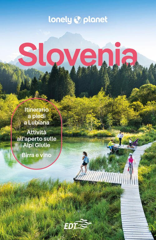 Slovenia Virginia Digaetano Lonely Planet Italia 2024