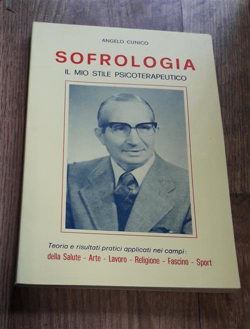 Sofrologia Il Mio Stile Psicoterapeutico Angelo Cunico Di Marchi Vicenza …